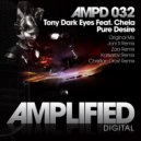 Tony Dark Eyes feat Chela - Pure Desire