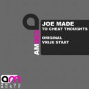 Joe Made - To Cheat Thoughts