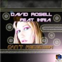 David Rosell featuring Ihria - Can't Remember