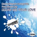 Nacho Chapado & Sergi Vila Feat Alhena Bay - Show Me Your Love
