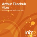 Arthur Tkachuk - Vibes (D:FOLT Motion Mix)