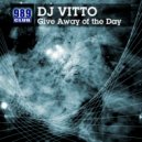 DJ Vitto - Give Away Of The Day