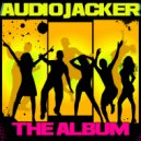 Audio Jacker - Feel The Panic