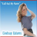 Lindsey Adams - Call Out My Name (Peak Hour Mix)