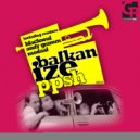 PPSH - Balkanize (Original Mix)