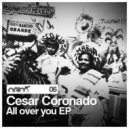 Cesar Coronado - All Over You (Mexin Remix)