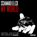 Schamakh & LCK - My World (Blumoon Remix)