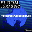 Floom - Jurassic (BCR Boys Remix)
