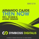 Armando Cajide - Then Now (Scarab Remix)