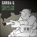 Gunda G - Just A Look