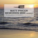 Matt Pincer - Memories Mmx (Soyana Project Radio Edit)