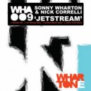Sonny Wharton & Nick Correlli - Jetstream (Reuben Keeney Remix)