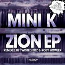Mini K - Zion (Roby Howler Remix)