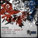Andy White - Blue (Original Mix)