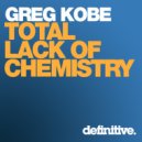 Greg Kobe - Total Lack of Chemistry (Sour Grapes Nobel Prized Remix)