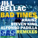 Jill Bellac - Bad Times (Steven King Aleteo Time Mix)