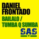 Daniel Frontado - Tumba Q Sumba (Original Mix)