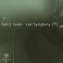 Raditz Room - The Lost Symphony