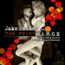 Jake Childs featuring J.A.M.O.N - The Point (Zemi Remix)