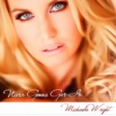 Michaela Wright - Never Gonna Give In