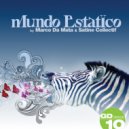 Marco Da Mata & Satine Collectif - Mundo Estatico (Human8 Remix)