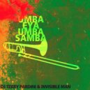 DJ Terry Pardini & Invisible Man - Umba Eya Umba Samba (Dub Mix)