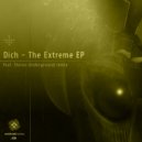 Dich - The Extreme