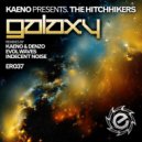 Kaeno pres. The Hitchhikers - Galaxy (Kaeno & Denzo Remix)