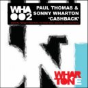 Paul Thomas & Sonny Wharton - Cashback (Rudi Stakker Remix)