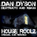 Dan Dyson, Destructo & X-Bass - House Roolz (Future Resonance Remix)