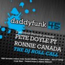 Pete Doyle Ft Ronnie Canada - The DJ Roll Call (Franzo Kolms Remix)