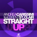 Andrea Carissimi feat. Brent St. Clair - Straight Up