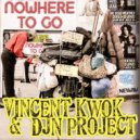 Vincent Kwok & DJN Project - Nowhere To Go (New Mondo Remix)