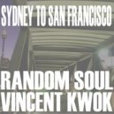 Vincent Kwok & Random Soul - Got To Get Up