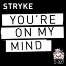 Stryke - You\'re On My Mind (Shawn Rudnick Remix)