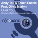 Andy Tau & Touch Enable Feat. Olivia Martyn - Over You (Solis Remix)