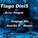 Tiago Dini5 - Error People (Gastão R Remix)