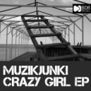 Muzikjunki - Crazy Girl (Marco Den Held Remix)
