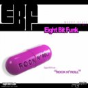 Eight Bit Funk - Rock N\' Roll (Breakdown B Mix)
