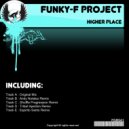Funky-F Project - Higher Place (Tribal Injection Lifted Tech Remix)