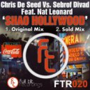 Chris De Seed & Sebrof Divad Feat. Nat Leonard - Shao Hollywood (Sold Mix)