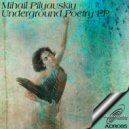 Mihail Pilyavskiy - Underground Poetry (Anisotropy Remix)