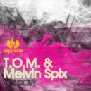 T.O.M. & Melvin Spix - Velocity