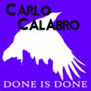 Carlo Calabro - Done Is Done (Original Mix)