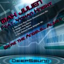 Max Julien featuring Yohan Knight - We\'re the Angels... Alive! (Morgan King Instrumental)