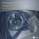 Polygon Prompt - Seepage (DJ Warp Remix)