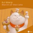 DJ Warp - March of The Cats