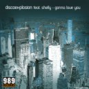 Discoexplosion Ft. Shelly - Gonna Love You (CikoDJ ReDub Mix)
