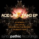 Acid Lab - Unleash The Dragon (Original Mix)