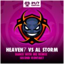 Heaven 7 vs Al Storm - Second Kontakt